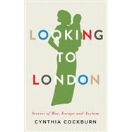 Looking to London by Cockburn, Cynthia, 9780745399225