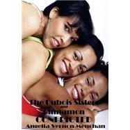 The Dubois Sisters and Cinnamon Conflicted by Menchan, Angelia Vernon; Menchan, Maurice Kenneth, 9781508829225