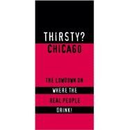 Thirsty? Chicago by Burton, Michelle, 9781893329225