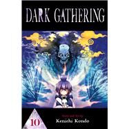 Dark Gathering, Vol. 10 by Kondo, Kenichi, 9781974749225