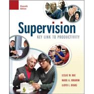 Supervision: Key Link to Productivity by Rue, Leslie; Ibrahim, Nabil; Byars, Lloyd, 9780078029226