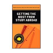 Getting the Most from Study Abroad by Gallant, Michael; Natavi Guides, 9780971939226