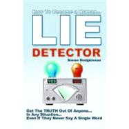 Lie Detector by Hodgkinson, Simon, 9781450549226