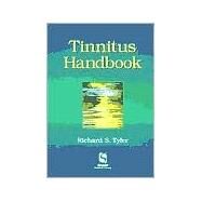 Tinnitus Handbook by Tyler, Richard S., 9781565939226