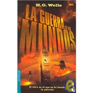 La guerra de los mundos/ The War of the Worlds by Wells, H. G., 9788408059226
