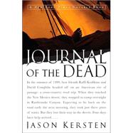 Journal of the Dead by Kersten, Jason, 9780060959227