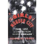 The Girls of Murder City by Perry, Douglas, 9780143119227