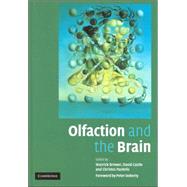 Olfaction and the Brain by Edited by Warrick J. Brewer , David Castle , Christos Pantelis , Foreword by Peter Doherty, 9780521849227
