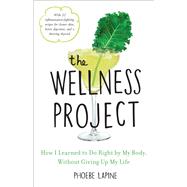 The Wellness Project by Lapine, Phoebe, 9780553459227