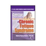 Concise Encyclopedia of Chronic Fatigue Syndrome by Patarca-Montero; Roberto, 9780789009227