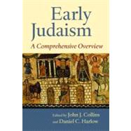 Early Judaism by Collins, John J.; Harlow, Daniel C.; Barclay, John M. G. (CON); Zeev, Miriam Pucci Ben (CON); Berthelot, Katell (CON), 9780802869227