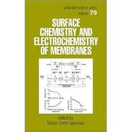 Surface Chemistry and Electrochemistry of Membranes by Sorenson; Torben Smith, 9780824719227