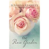 The Rose Garden by Kearsley, Susanna, 9781410489227
