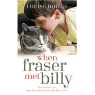 When Fraser Met Billy by Booth, Louise, 9781444769227