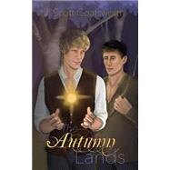 The Autumn Lands by Coatsworth, J. Scott; Orrick, Erika; Dair, Catherine, 9781523419227