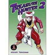 Treasure Hunter 2 : Figurehead of Souls by Tomizawa, Hitoshi; Tomizawa, Hitoshi (ART); Kobayashi, Mayumi; Griffin, Mark (CON); Satone, Vanessa (CON); Grandt, Eve (CON), 9781586649227