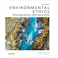 Environmental Ethics What Really Matters, What Really Works by Schmidtz, David; Shahar, Dan C., 9780190259228