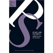 Peace and Security Implications for Women by Porter, Elisabeth; Mundkur, Anuradha, 9780702249228