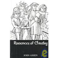 Romances of Chivalry by Ashen, 9780710309228