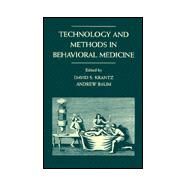 Technology and Methods in Behavioral Medicine by Krantz, David S.; Baum, Andrew; Baum, Andrew S., 9780805829228