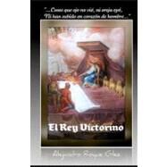 El Rey Victorino by Glez, Alejandro Roque, 9781469989228