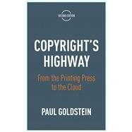 Copyright's Highway by Goldstein, Paul, 9781503609228