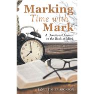 Marking Time With Mark by Aronson, Janet Fisher, 9781973659228
