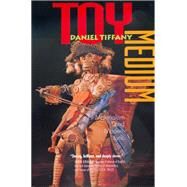 Toy Medium by Tiffany, Daniel Newton, 9780520219229