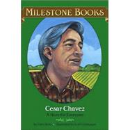 Cesar Chavez A Hero for Everyone by Soto, Gary; Lohstoeter, Lori, 9780689859229