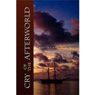 Cry of the Afterworld by KAVITA ISRANI-WINGER, 9781436379229