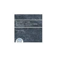 Bankruptcy Code, Rules, and Official Forms, 2022 Law School Edition(Selected Statutes) by Tabb, Charles J., 9781636599229