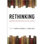 Rethinking Modern European Intellectual History by McMahon, Darrin M.; Moyn, Samuel, 9780199769230