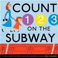 Count on the Subway by DuBois Jacobs, Paul; Swender, Jennifer; Yaccarino, Dan, 9780307979230