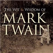 The Wit and Wisdom of Mark Twain by Twain, Mark; Blaisdell, Bob, 9780486489230