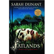 Fatlands A Hannah Wolfe Crime Novel by Dunant, Sarah, 9780743269230