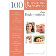100 Questions  &  Answers About Endometriosis by Redwine, David B., 9780763759230