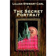 The Secret Portrait by Carl, Lillian Stewart, 9781557429230