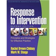 Response to Intervention, Second Edition; Principles and Strategies for Effective Practice by Brown-Chidsey, Rachel; Steege, Mark W., 9781606239230