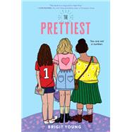 The Prettiest by Young, Brigit, 9781626729230