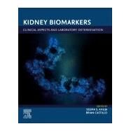 Kidney Biomarkers by Ahuja, Seema S.; Castillo, Brian, 9780128159231