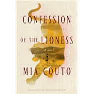 Confession of the Lioness A Novel by Couto, Mia; Brookshaw, David, 9780374129231