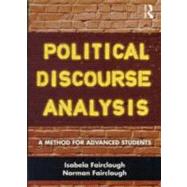 Political Discourse Analysis: A Method for Advanced Students by Ietcu-Fairclough; Isabela, 9780415499231