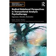Radical-Relational Perspectives in Transactional Analysis Psychotherapy by Karen Minikin, 9780429289231