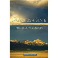 The Sagebrush State by Bowers, Michael W., 9780874179231