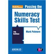 Passing the Numeracy Skills Test by Patmore, Mark, 9781526419231