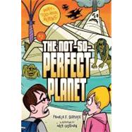 The Not-so-perfect Planet by Service, Pamela F.; Gorman, Mike, 9780761379232