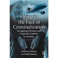 Flying in the Face of Criminalization by Andreas Mateou; Sofia Mateou, 9781041209232