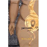 Patient by Judd, Bettina, 9781625579232