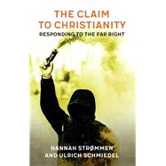 The Claim to Christianity by Strmmen, Hannah; Schmiedel, Ulrich, 9780334059233