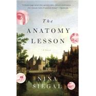 The Anatomy Lesson by Siegal, Nina, 9780804169233